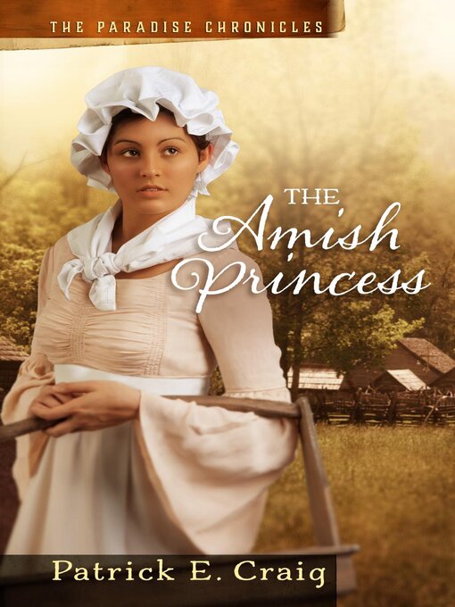 Title details for The Amish Princess by Patrick E. Craig - Available